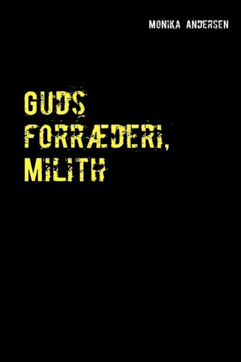 Omslag: Guds forræderi, Milith