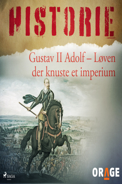 Omslag: Gustav II Adolf - Løven der knuste et imperium