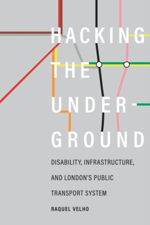 Omslag: Hacking the Undergrounddisability Infrastructure and Londo