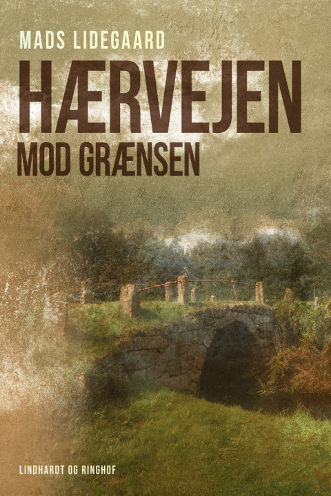 Omslag: Hærvejen mod grænsen