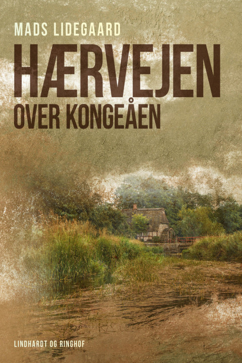 Omslag: Hærvejen over Kongeåen