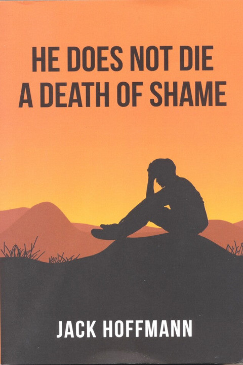 Omslag: He Does Not Die A Death Of Shame