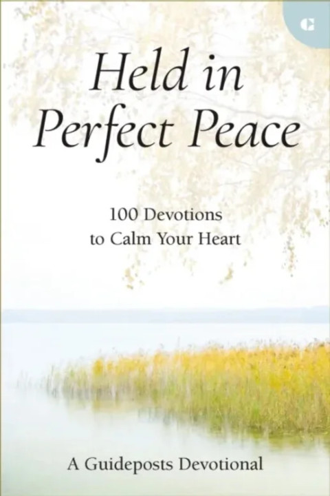 Omslag: Held in Perfect Peace - 100 Devotions to Calm Your Heart