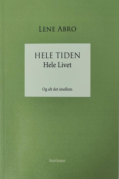 Omslag: Hele Tiden - Hele Livet