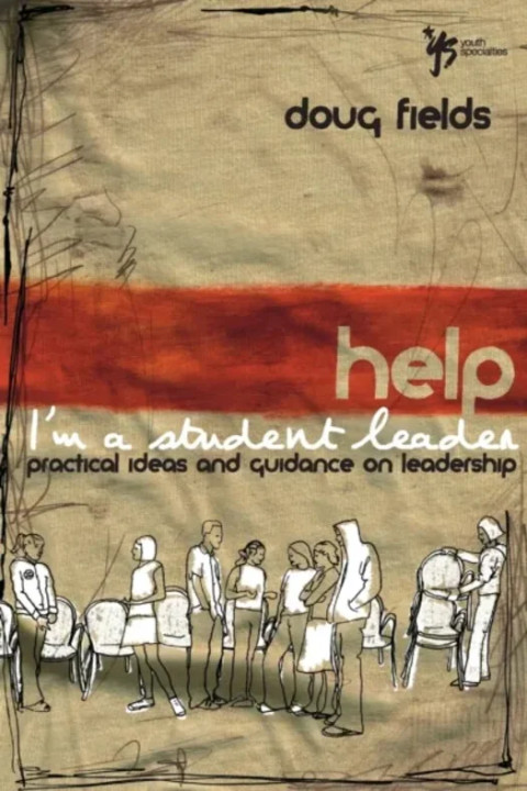Omslag: Help! I m a Student Leader - Practical Ideas and Guidance on Leadership