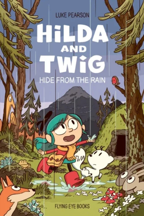 Omslag: Hilda and Twig - Hide from the Rain