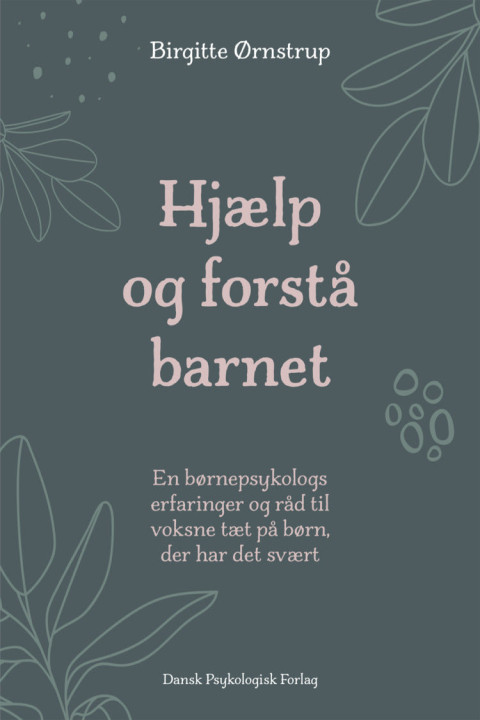 Omslag: Hjælp og forstå barnet