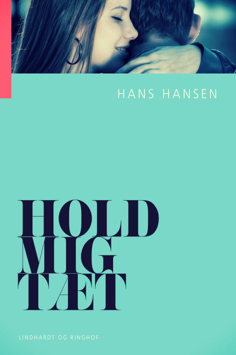 Omslag: Hold mig tæt