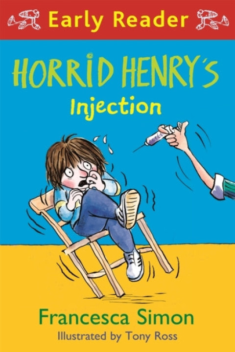 Omslag: Horrid Henry Early Reader: Horrid Henry's Injection