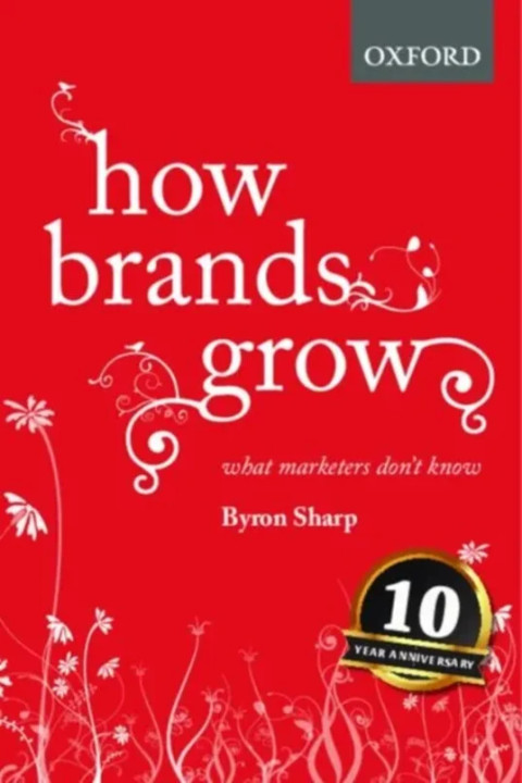 Omslag: How Brands Grow - What Marketers Don t Know