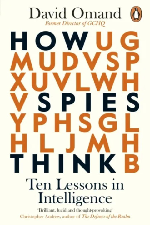 Omslag: How Spies Think - Ten Lessons in Intelligence