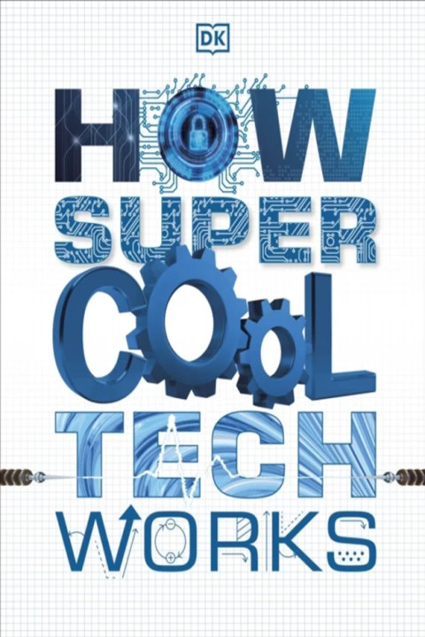 Omslag: How Super Cool Tech Works