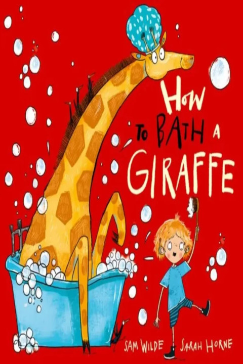 Omslag: How to Bath a Giraffe