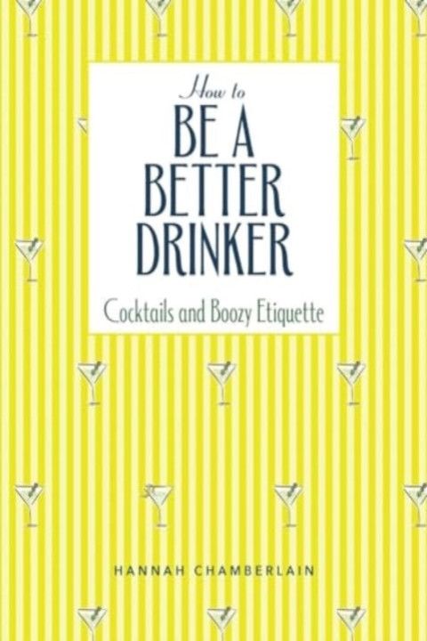 Omslag: How to Be a Better Drinker