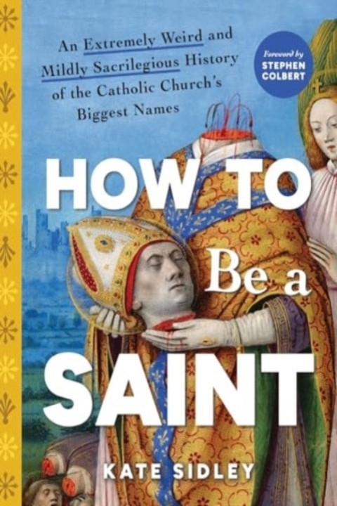 Omslag: How to Be a Saint