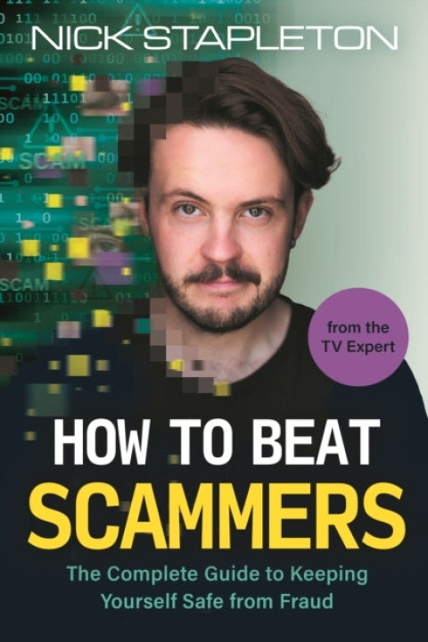 Omslag: How To Beat Scammersthe Complete Guide To Keeping Yourself S