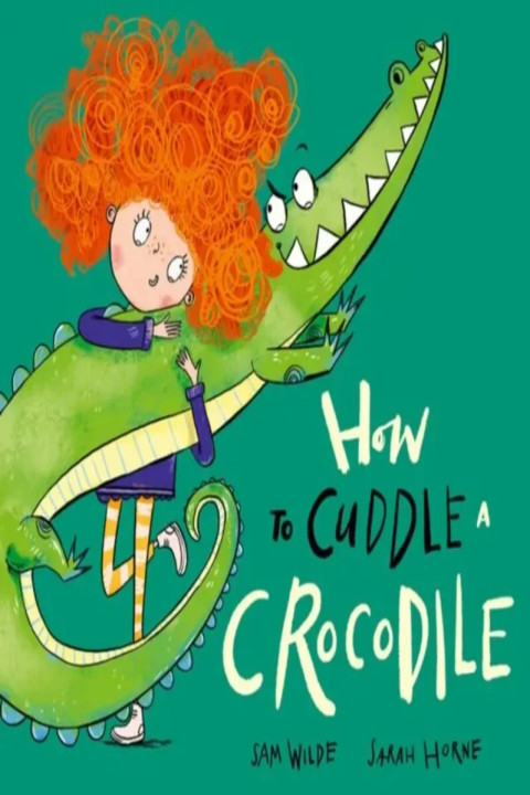 Omslag: How to Cuddle a Crocodile