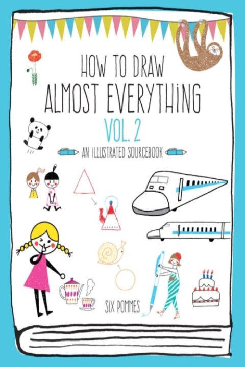 Omslag: How to Draw Almost Everything Volume 2