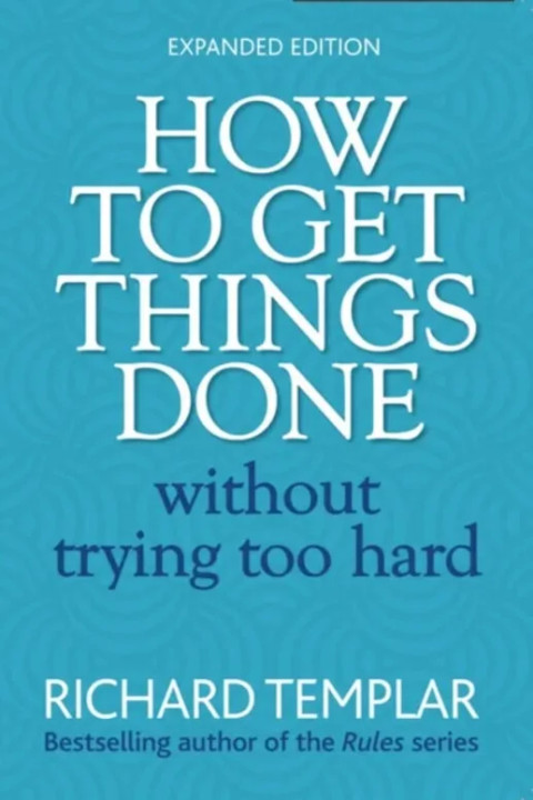 Omslag: How to Get Things Done Without Trying Too Hard