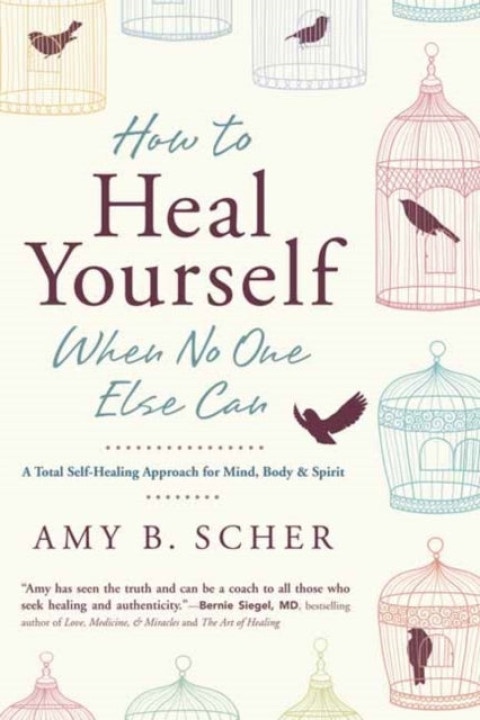 Omslag: How to Heal Yourself When No One Else Can
