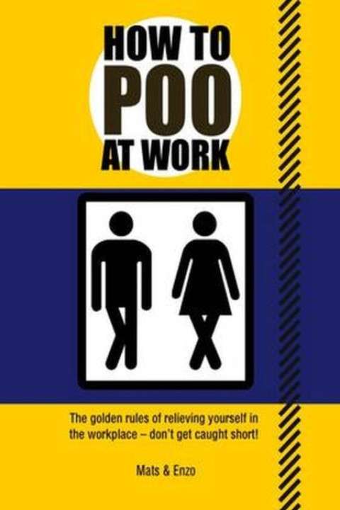 Omslag: How to Poo at Work
