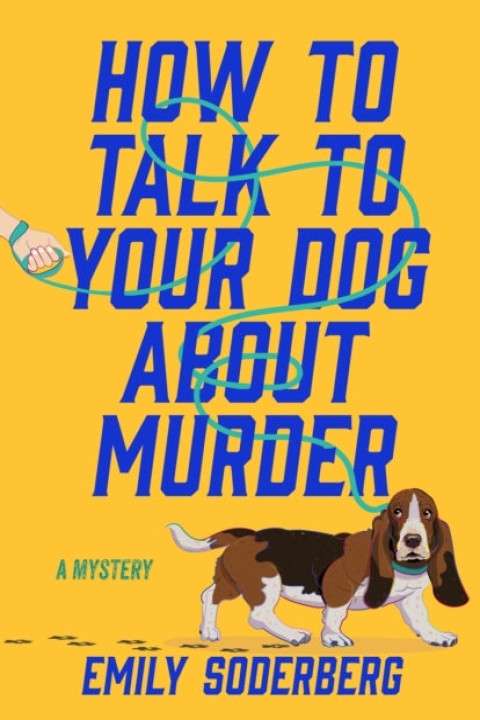 Omslag: How to Talk to Your Dog About Murder