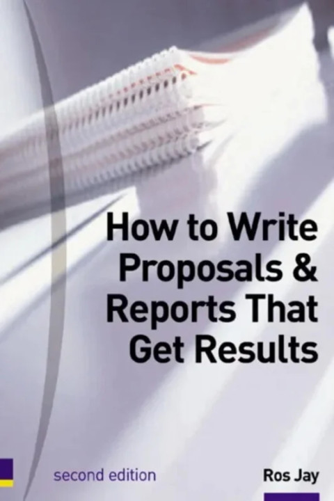 Omslag: How to Write Proposals & Reports That Get Results