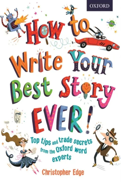 Omslag: How to Write Your Best Story Ever!