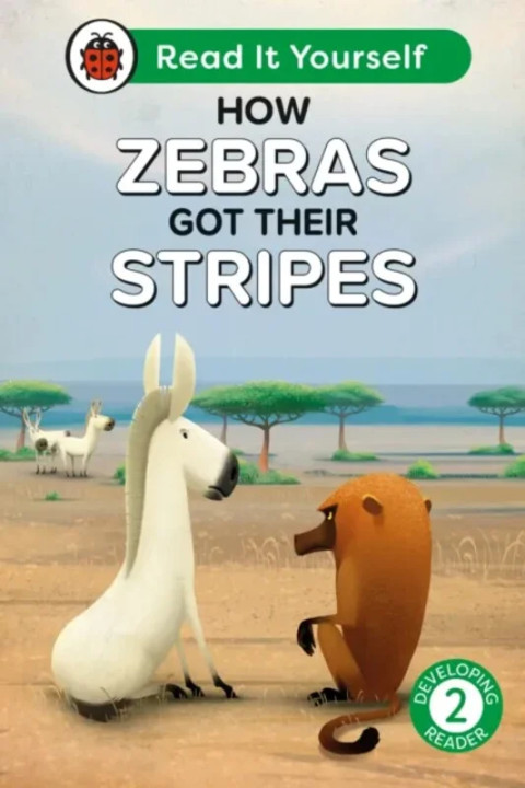 Omslag: How Zebras Got Their Stripes: Read It Yourself - Level 2 Developing Reader