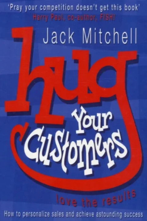 Omslag: Hug Your Customers - Love the Results
