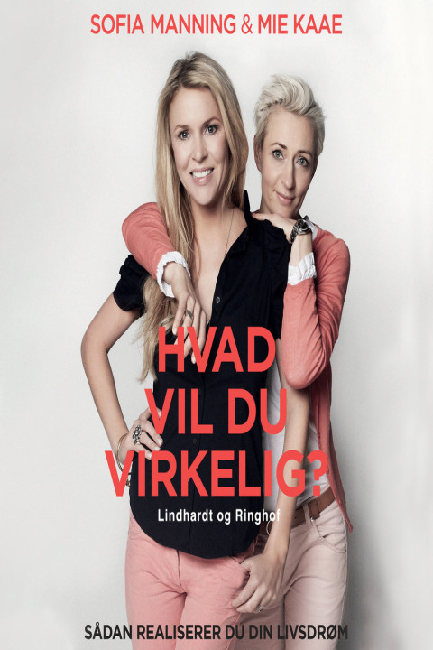 Omslag: Hvad vil du virkelig?