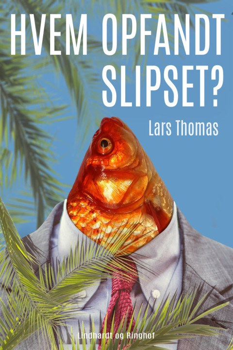Omslag: Hvem opfandt slipset?