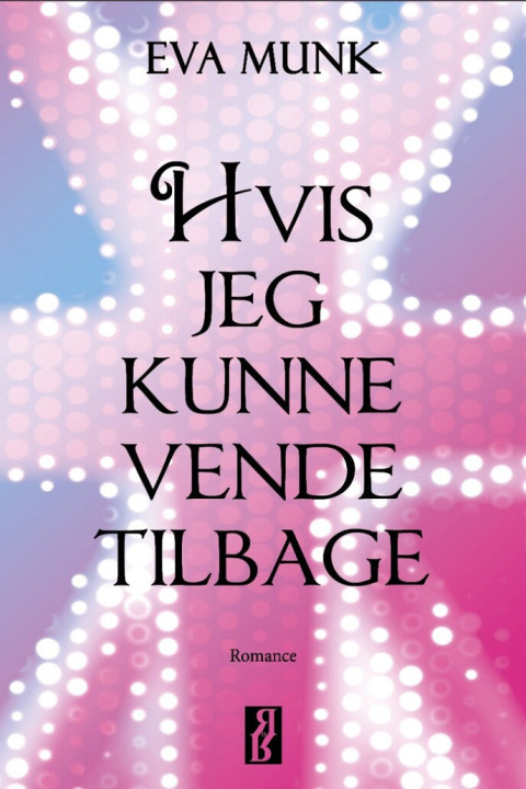 Omslag: Hvis jeg kunne vende tilbage