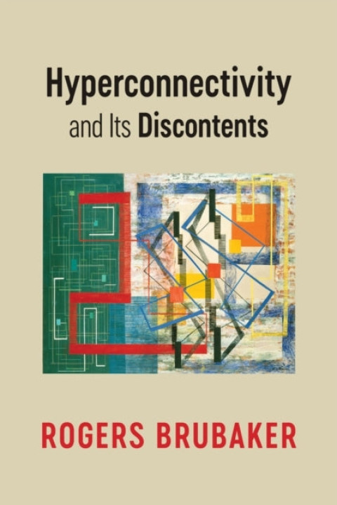 Omslag: Hyperconnectivity and Its Discontents