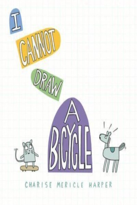 Omslag: I Cannot Draw A Bicycle
