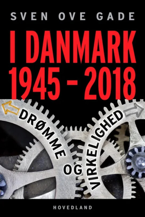Omslag: I Danmark 1945-2018