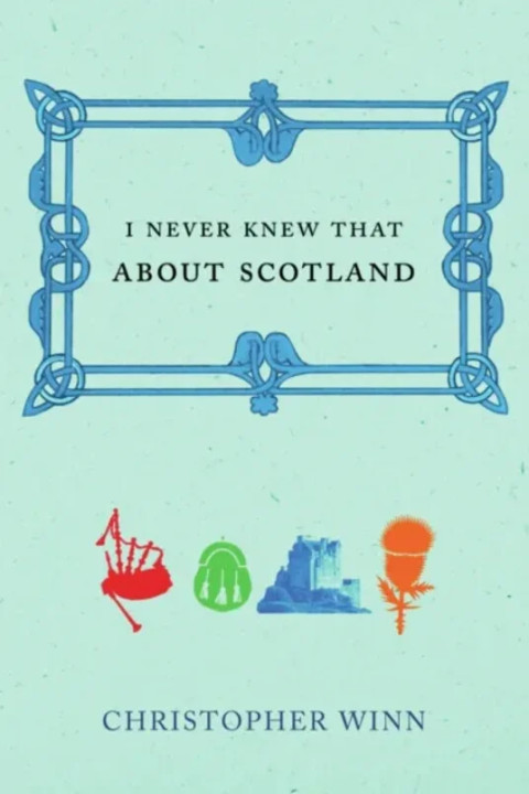 Omslag: I Never Knew That About Scotland
