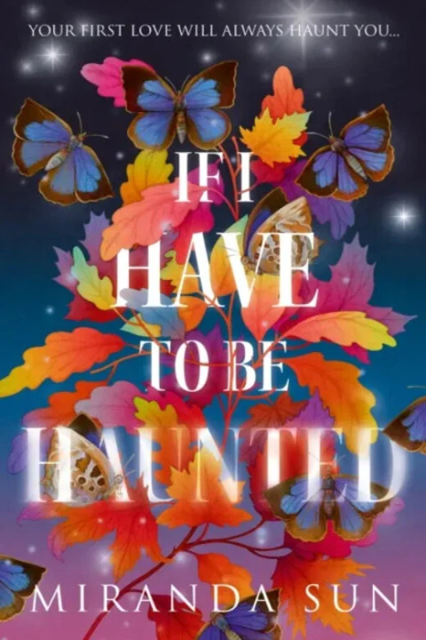 Omslag: If I Have To Be Haunted