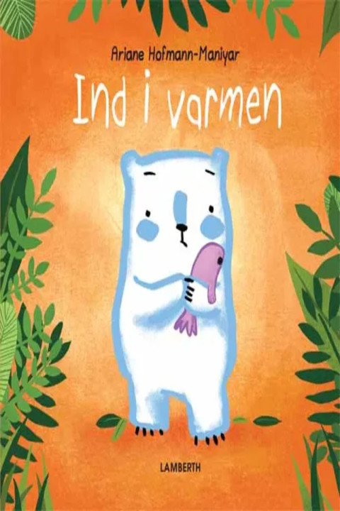 Omslag: Ind i varmen