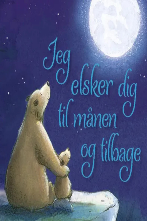 Omslag: Jeg elsker dig til månen og tilbage