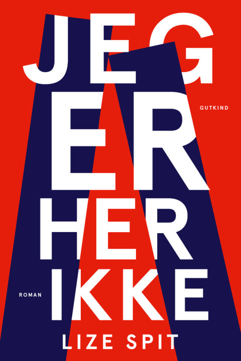 Omslag: Jeg er her ikke
