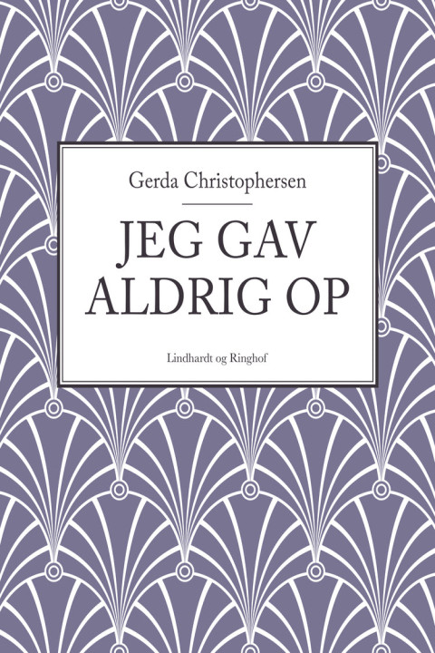 Omslag: Jeg gav aldrig op