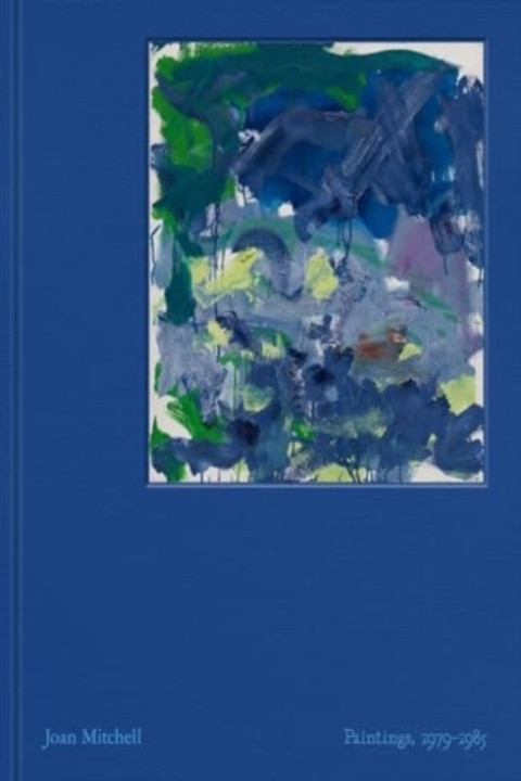 Omslag: Joan Mitchell: Paintings, 1979-1985