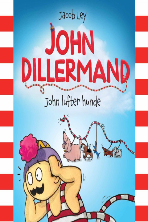 Omslag: John Dillermand 1: John lufter hunde