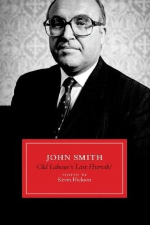 Omslag: John Smithold Labour s Last Hurrah?