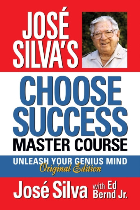 Omslag: Jose Silva Choose Success Master Course