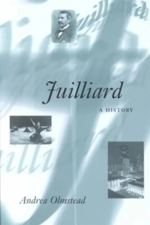 Omslag: Juilliard A History - A History