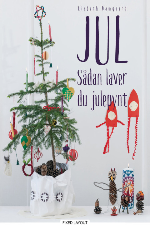 Omslag: JUL - sådan laver du julepynt