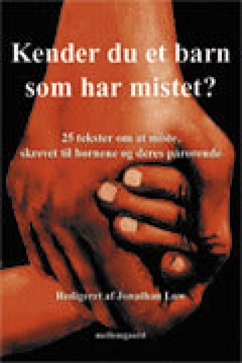 Omslag: Kender du et barn som har mistet ?