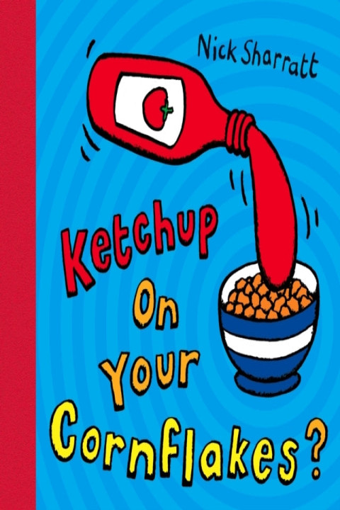 Omslag: Ketchup on Your Cornflakes?